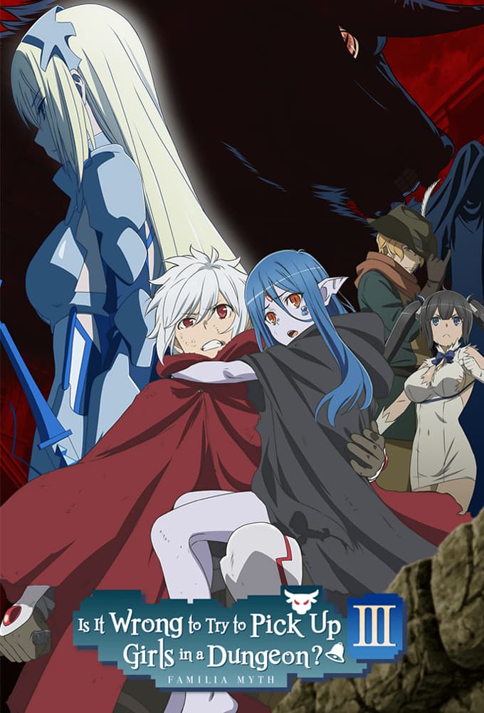 Is It Wrong to Try to Pick Up Girls in a Dungeon? III poster