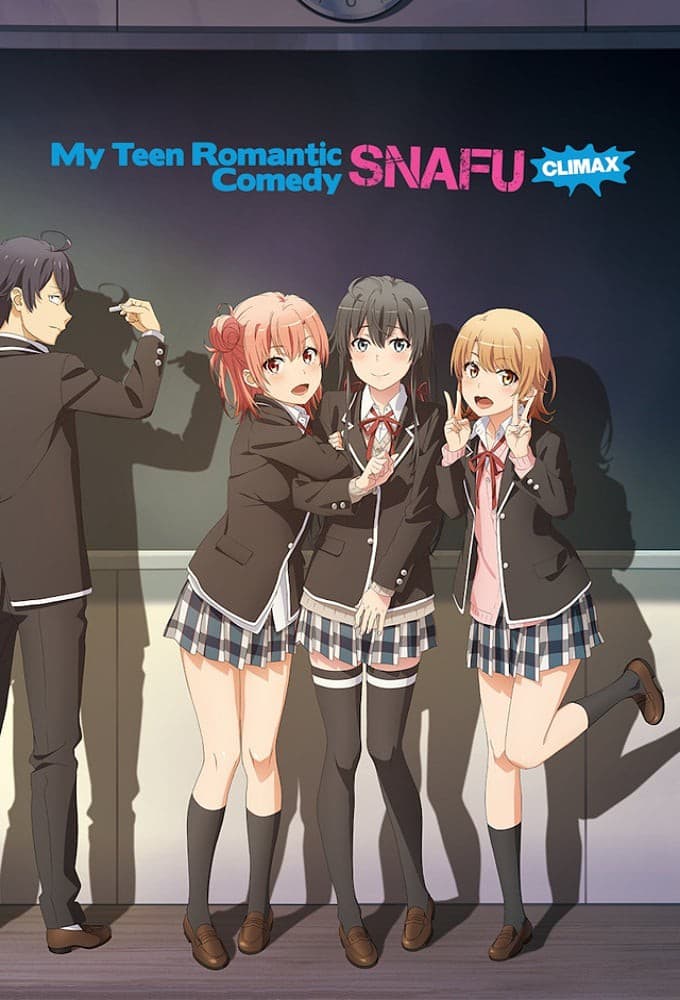 My Teen Romantic Comedy SNAFU Climax poster