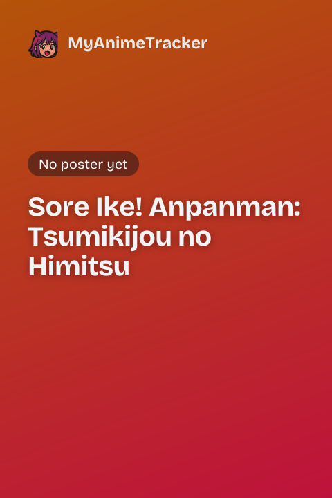 Sore Ike! Anpanman: Tsumikijou no Himitsu