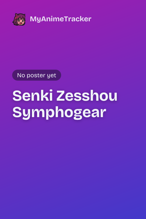 Senki Zesshou Symphogear