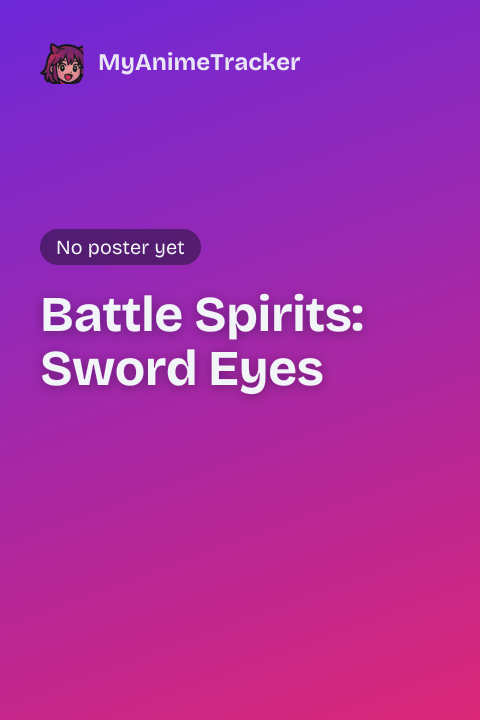 Battle Spirits: Sword Eyes