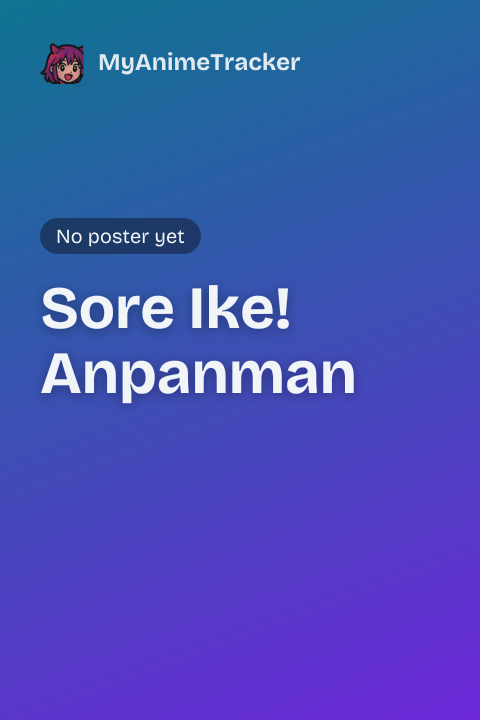 Sore Ike! Anpanman