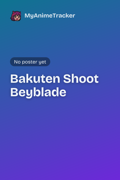 Bakuten Shoot Beyblade