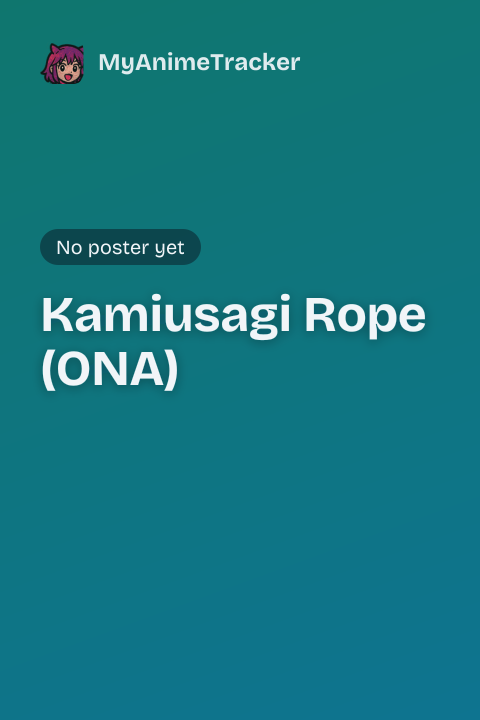 Kamiusagi Rope (ONA)