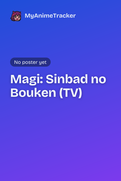 Magi: Sinbad no Bouken (TV)