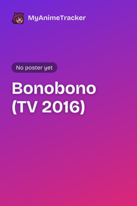 Bonobono (TV 2016)