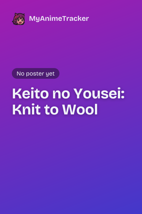 Keito no Yousei: Knit to Wool