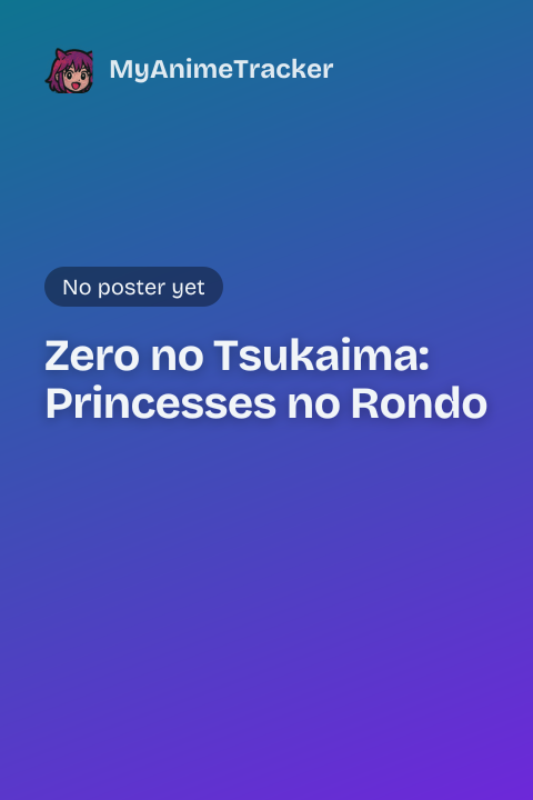 Zero no Tsukaima: Princesses no Rondo