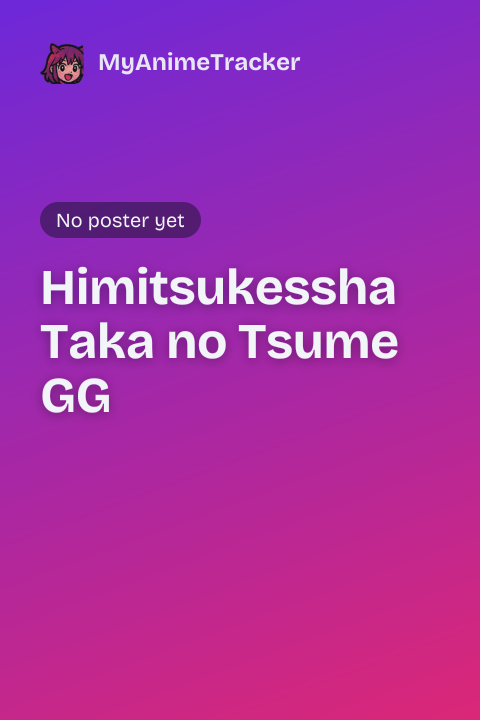 Himitsukessha Taka no Tsume GG