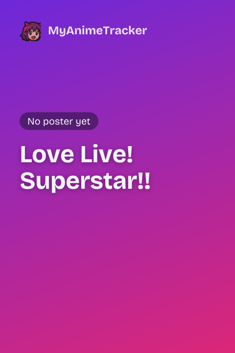 Love Live! Superstar!!