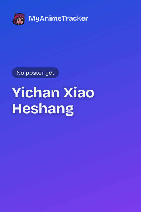 Yichan Xiao Heshang