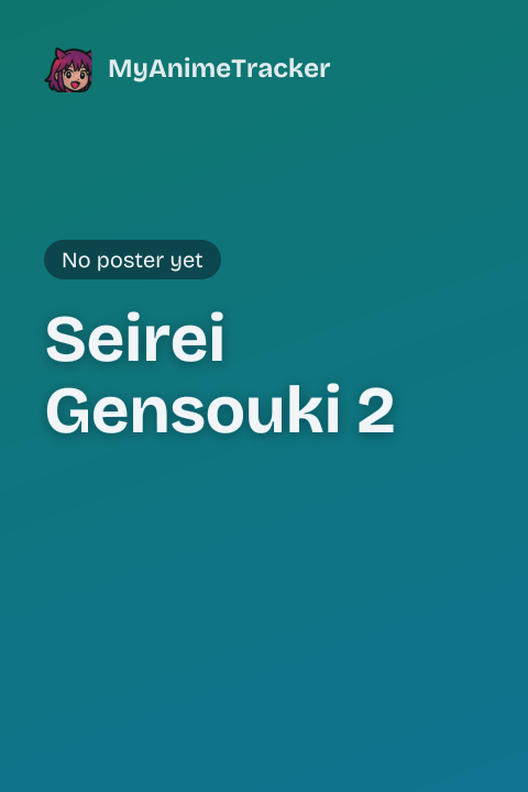 Seirei Gensouki 2