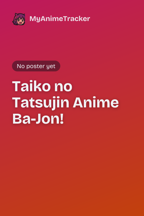 Taiko no Tatsujin Anime Ba-Jon!