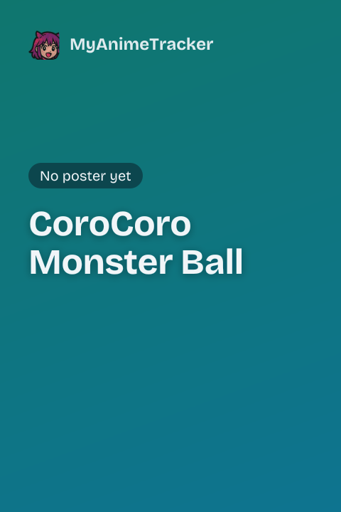 CoroCoro Monster Ball