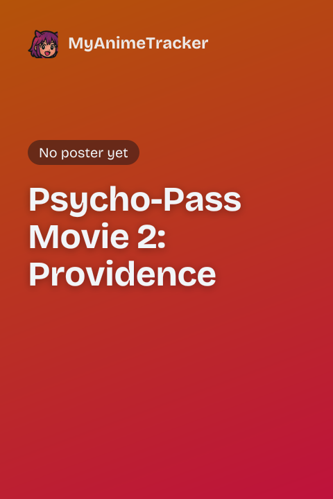 Psycho-Pass Movie 2: Providence