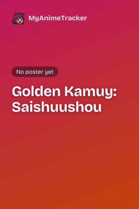 Golden Kamuy: Saishuushou