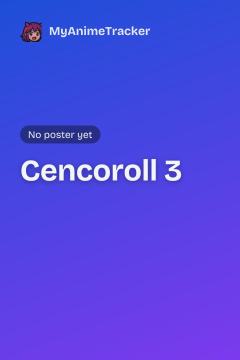 Cencoroll 3
