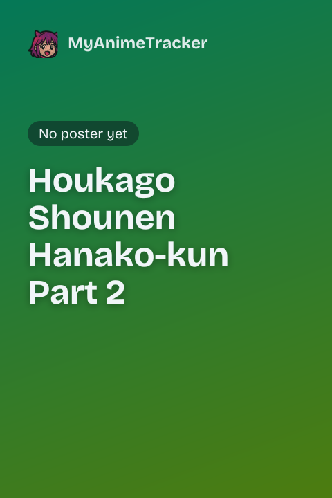 Houkago Shounen Hanako-kun Part 2