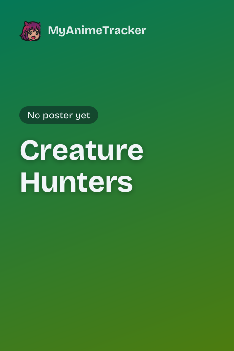 Creature Hunters