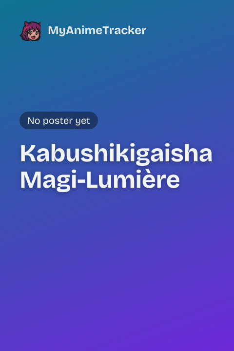 Kabushikigaisha Magi-Lumière