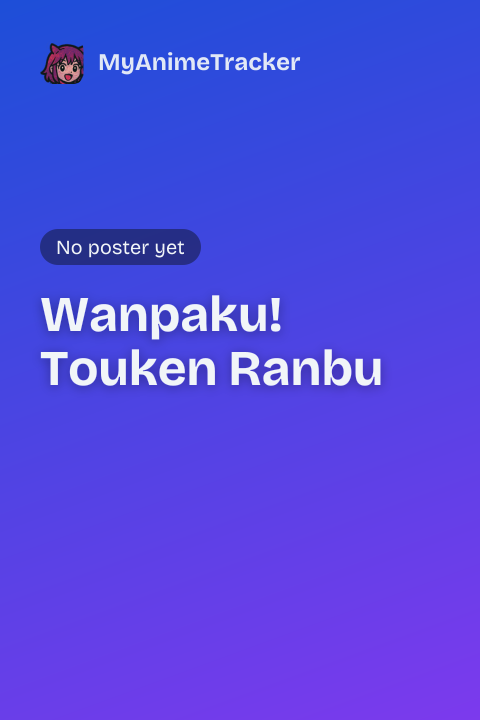 Wanpaku! Touken Ranbu