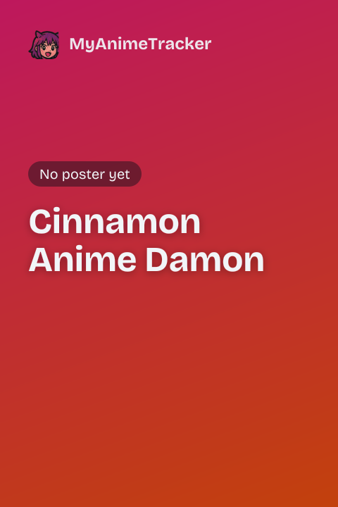 Cinnamon Anime Damon