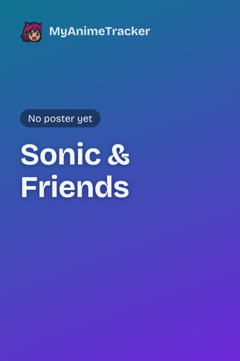 Sonic & Friends