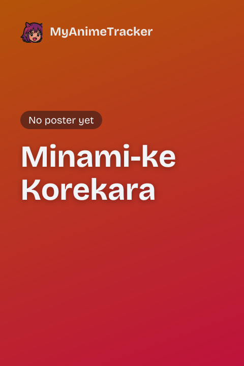Minami-ke Korekara