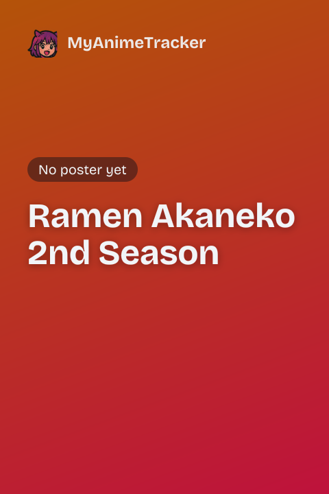 Ramen Akaneko 2nd Season