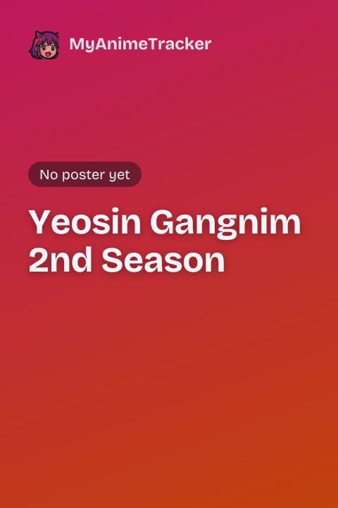 Yeosin Gangnim 2nd Season
