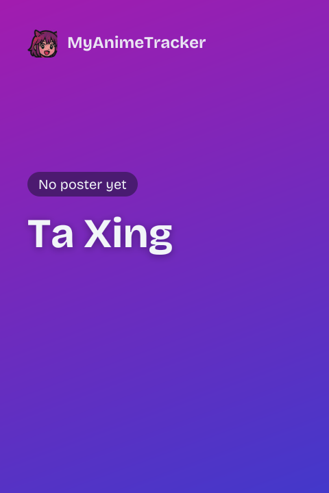 Ta Xing