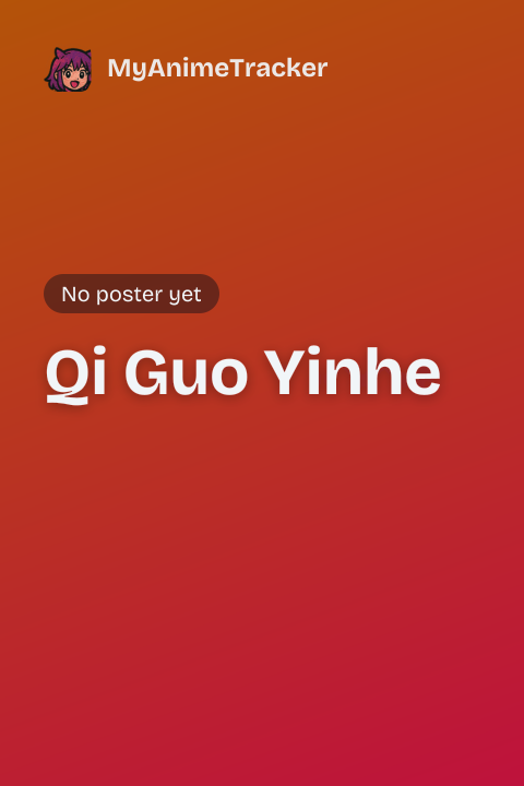 Qi Guo Yinhe