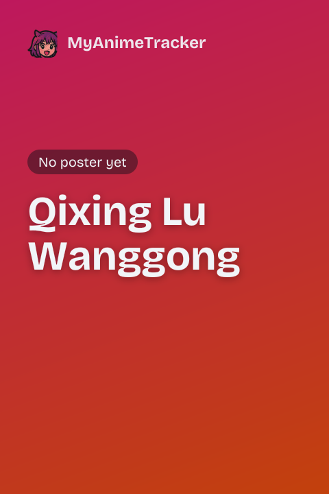 Qixing Lu Wanggong