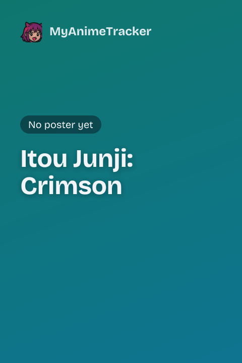 Itou Junji: Crimson