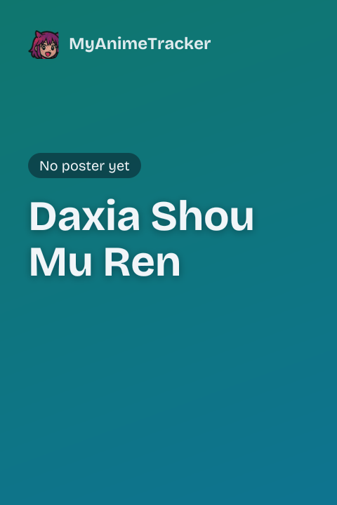 Daxia Shou Mu Ren