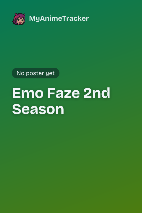 Emo Faze 2nd Season