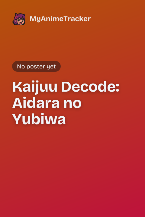 Kaijuu Decode: Aidara no Yubiwa