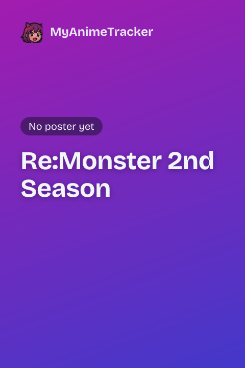 Re:Monster 2nd Season
