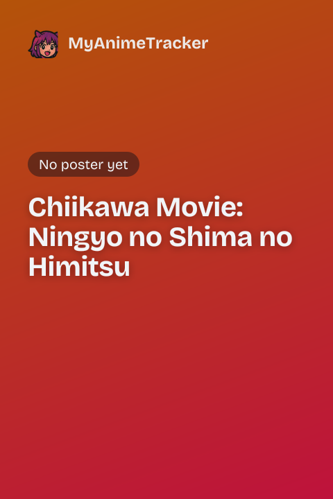 Chiikawa Movie: Ningyo no Shima no Himitsu