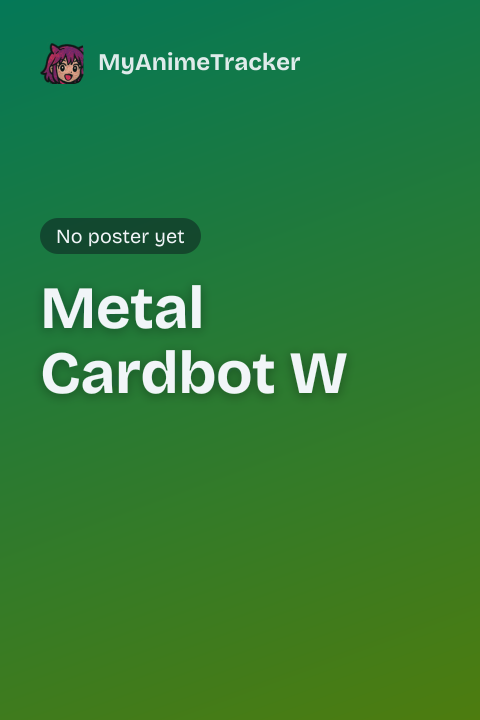 Metal Cardbot W
