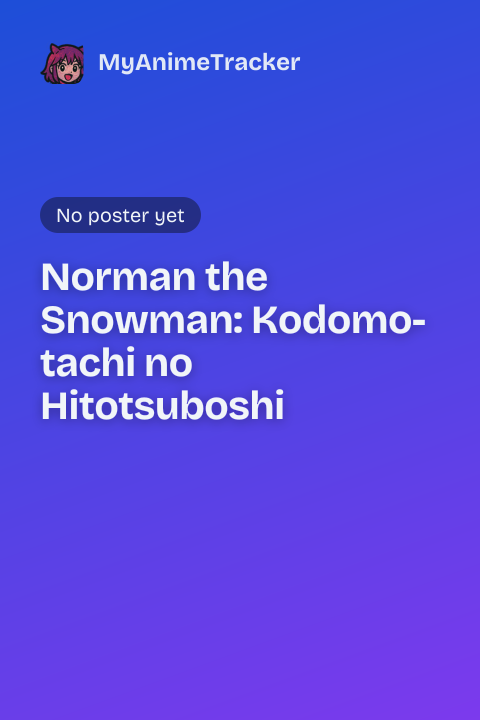 Norman the Snowman: Kodomo-tachi no Hitotsuboshi