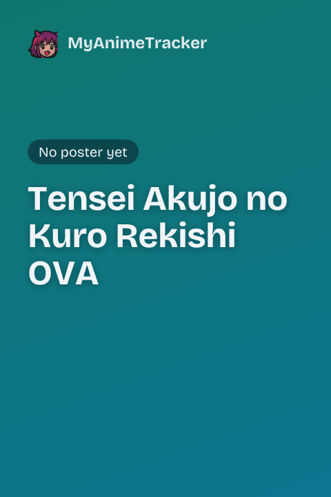 Tensei Akujo no Kuro Rekishi OVA