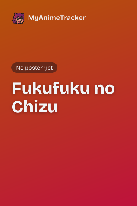 Fukufuku no Chizu
