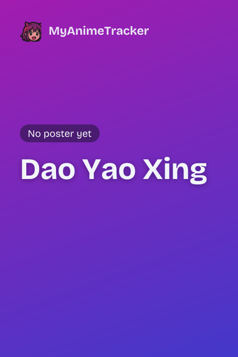 Dao Yao Xing