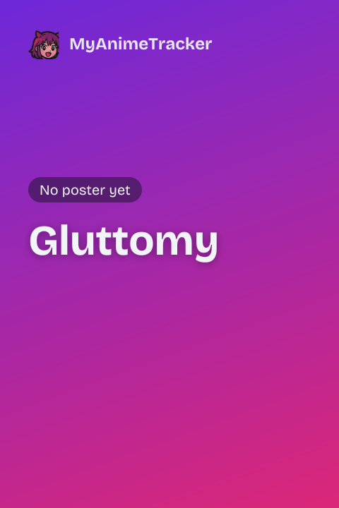 Gluttomy