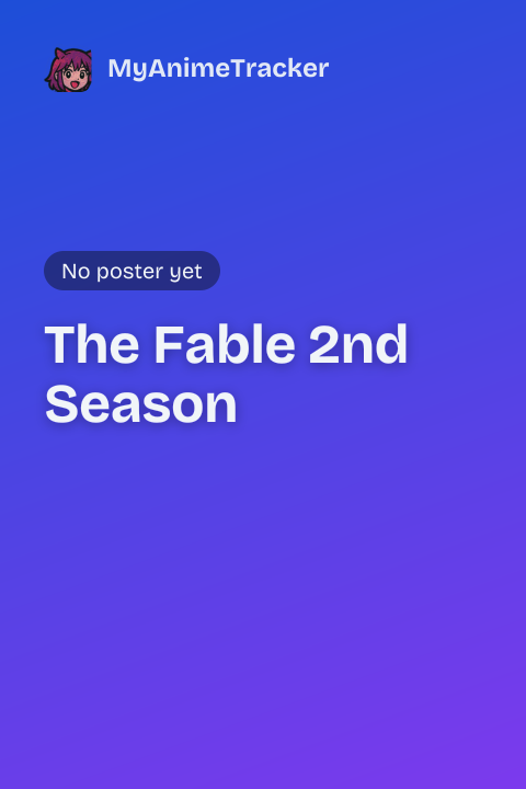 The Fable 2nd Season