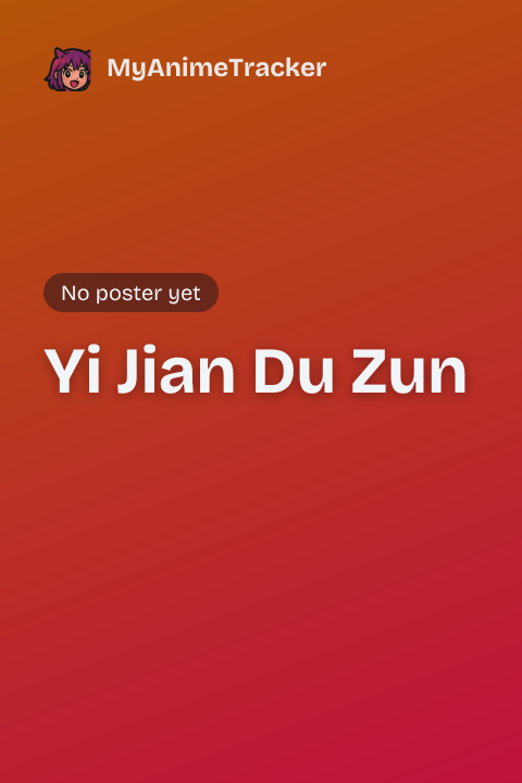 Yi Jian Du Zun
