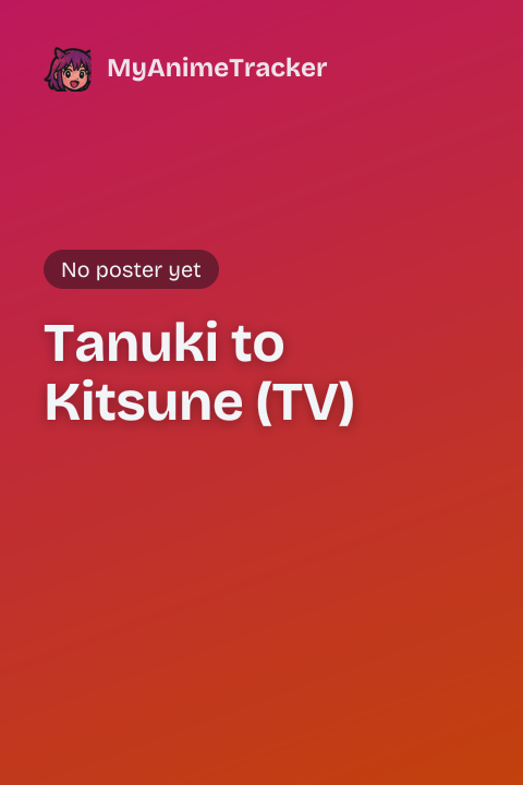 Tanuki to Kitsune (TV)