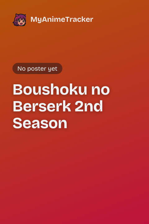 Boushoku no Berserk 2nd Season