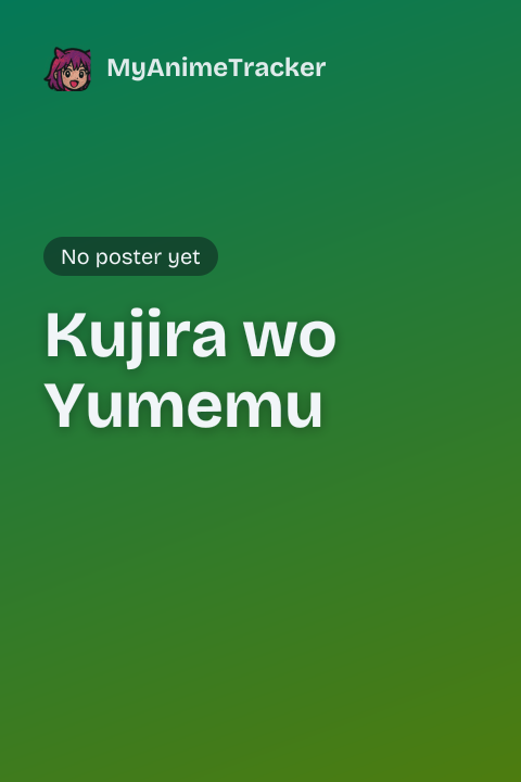Kujira wo Yumemu